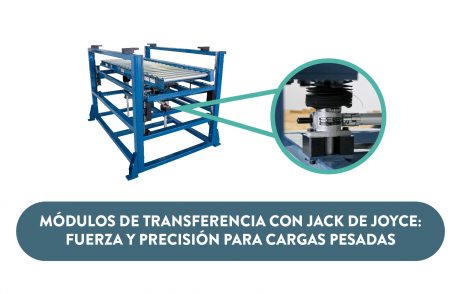 Sistemas de transferencia con Jack de Joyce: Fuerza, precisión y estabilidad para cargas pesadas